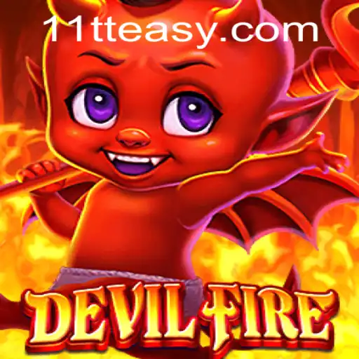Discover the Thrills of DevilFire with Key Insights into the 11TT Tactic