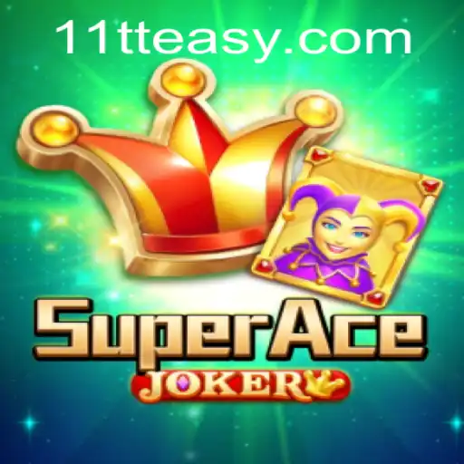 SuperAceJoker: A Fresh Spin on Card Gaming with 11TT