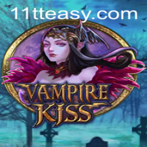VampireKiss: An Exciting Adventure with the 11TT Factor